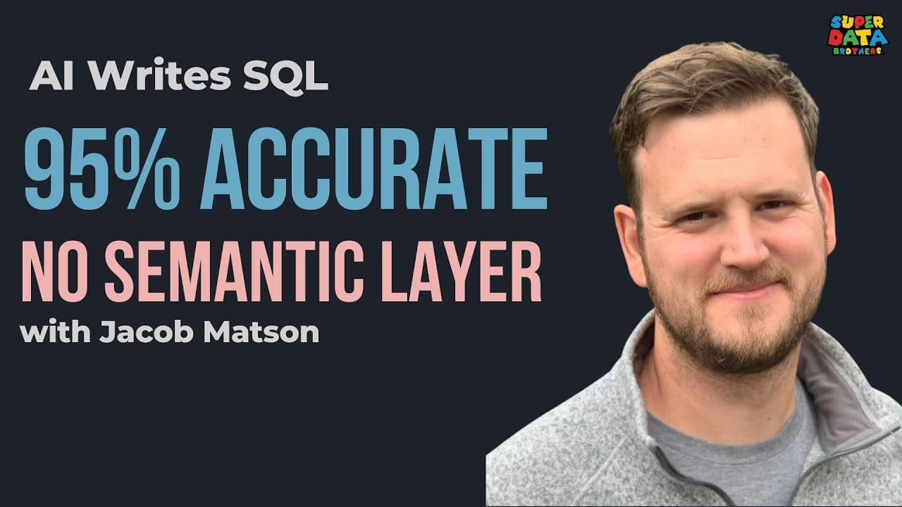"Text-to-SQL, Data Modeling for LLMs, MCP, and Dives with Jacob Matson" video thumbnail