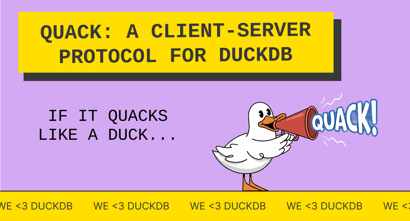 If It Quacks Like a Duck: the DuckDB Client-Server Protocol