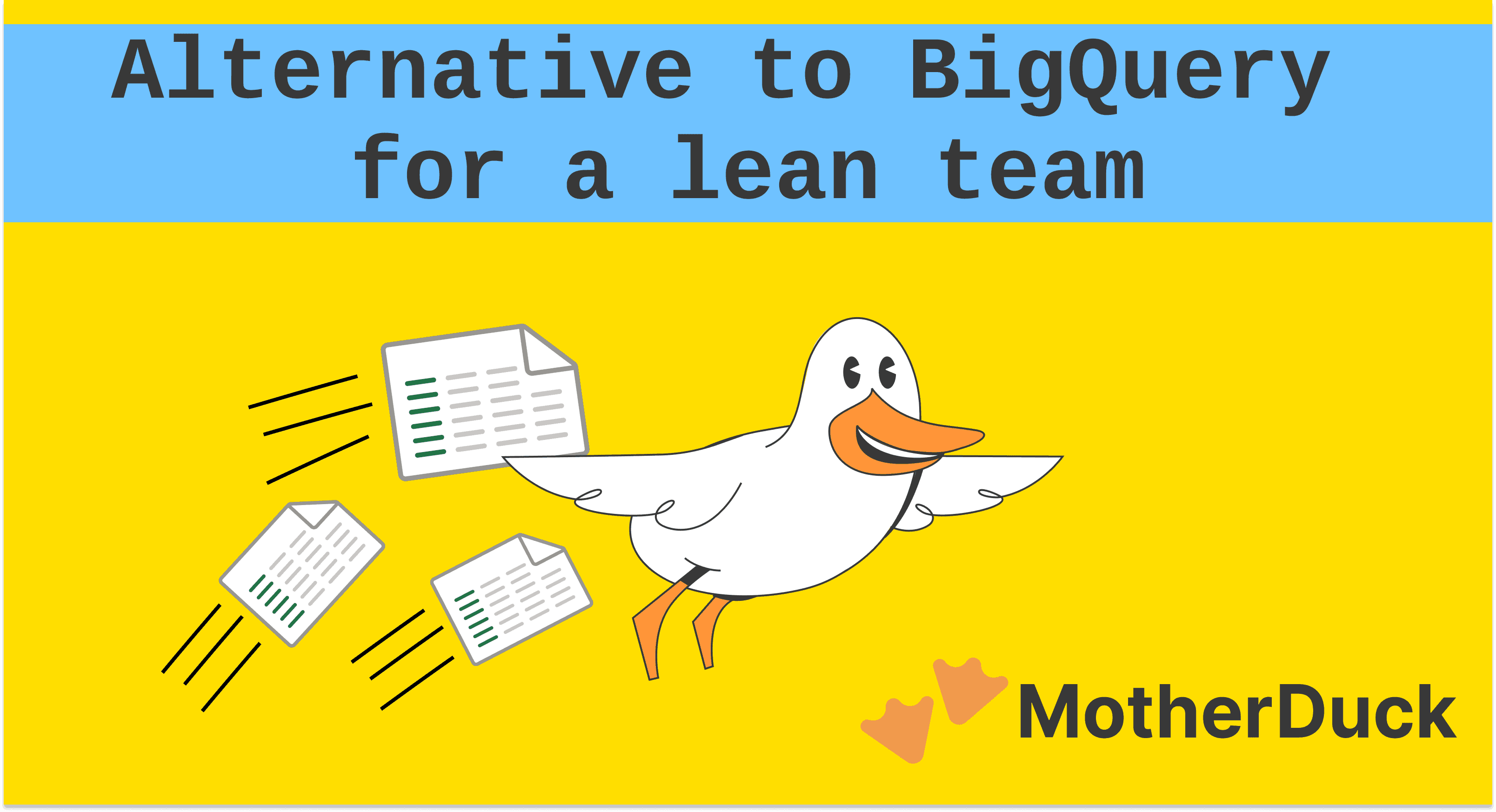 MotherDuck: A Faster, Cost-Effective BigQuery Alternative